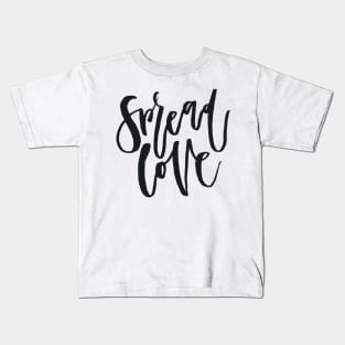 Spread Love Kids T-Shirt